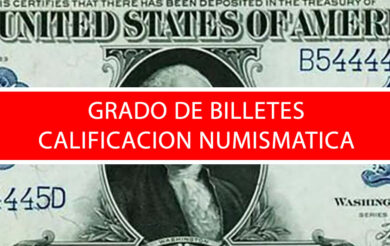 GRADO DE BILLETES G, VG, F, VF, XF, AU y UNC